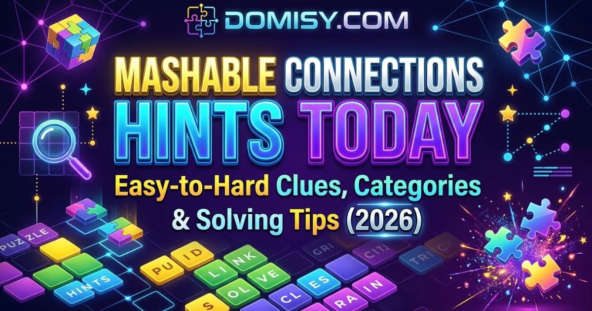 mashable-connections-hints-today-easy-to-hard-clues-categories-and-solving-tips-2026